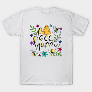 Bee Happy T-Shirt