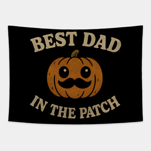 Best Dad in the Patch Pumpkin Halloween Family Graphic Tapestry by MakerMind8.2
