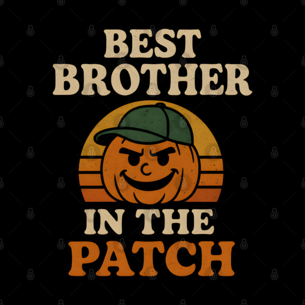 Best Brother in the Patch Pumpkin Halloween Family Graphic by MakerMind8.2