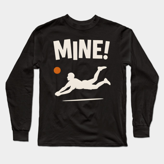 Mine Volleyball Diving Player Funny Sports Graphic Long Sleeve T-Shirt by MakerMind8.2