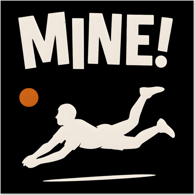 Mine Volleyball Diving Player Funny Sports Graphic Wall Art by MakerMind8.2