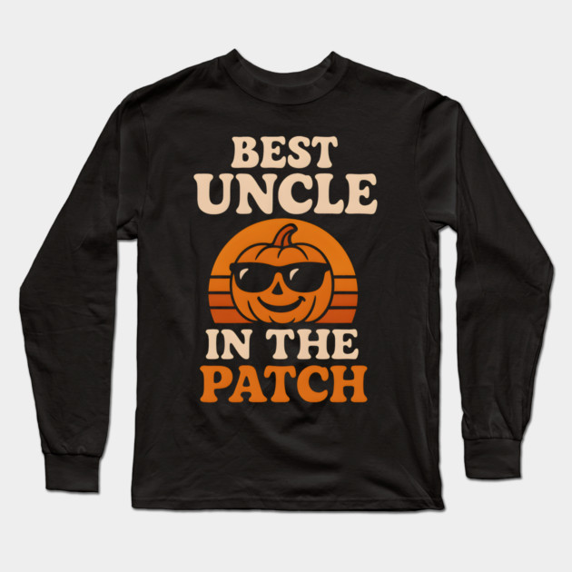 Best Uncle in the Patch Pumpkin Halloween Family Graphic Long Sleeve T-Shirt by MakerMind8.2