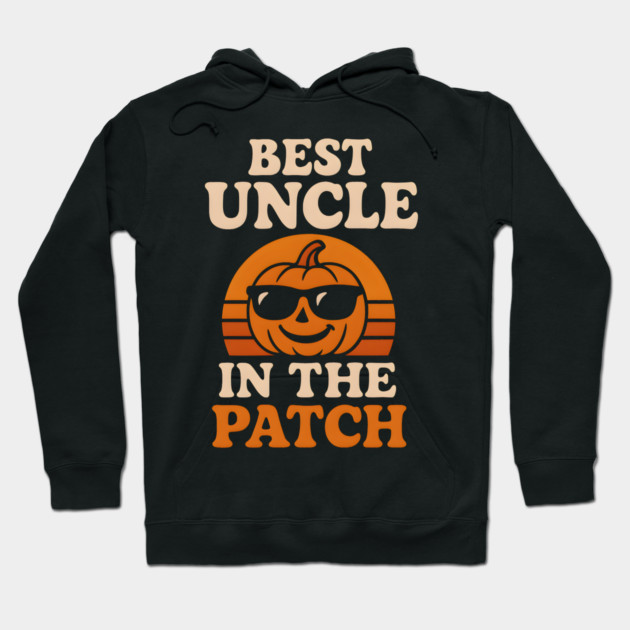 Best Uncle in the Patch Pumpkin Halloween Family Graphic Hoodie by MakerMind8.2