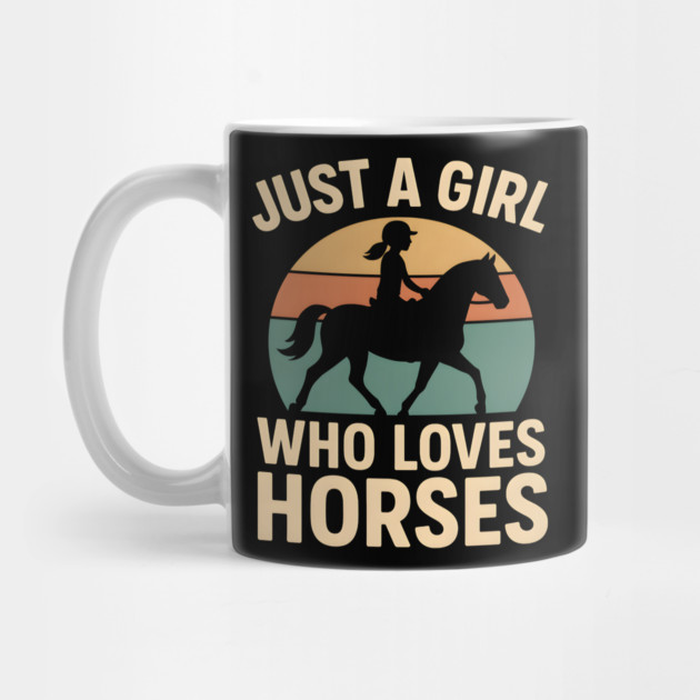 Just a Girl Who Loves Horses Retro Riding Graphic by MakerMind8.2