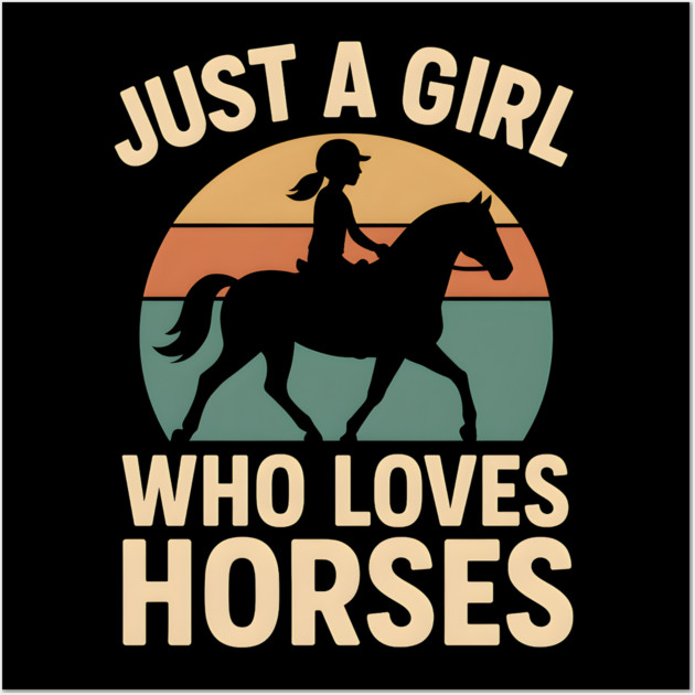 Just a Girl Who Loves Horses Retro Riding Graphic Wall Art by MakerMind8.2