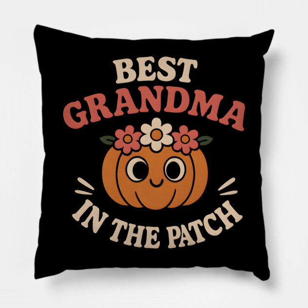 Best Grandma in the Patch Pumpkin Graphic for Fall & Halloween Pillow by MakerMind8.2