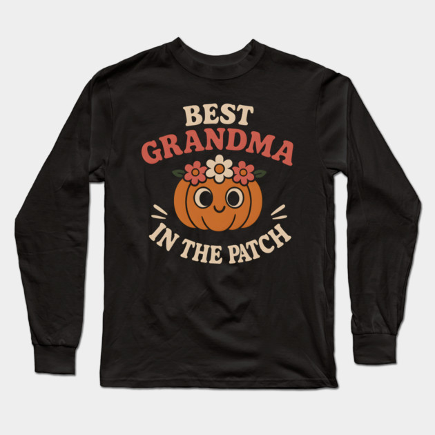 Best Grandma in the Patch Pumpkin Graphic for Fall & Halloween Long Sleeve T-Shirt by MakerMind8.2
