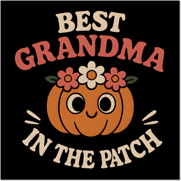 Best Grandma in the Patch Pumpkin Graphic for Fall & Halloween Wall Art by MakerMind8.2