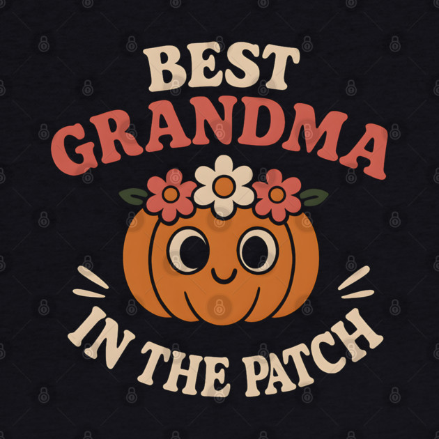 Best Grandma in the Patch Pumpkin Graphic for Fall & Halloween by MakerMind8.2