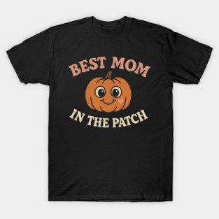 Best Mom in the Patch Pumpkin Graphic for Halloween & Fall T-Shirt