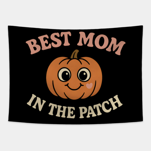 Best Mom in the Patch Pumpkin Graphic for Halloween & Fall Tapestry by MakerMind8.2