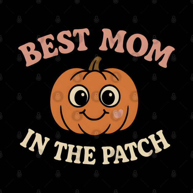 Best Mom in the Patch Pumpkin Graphic for Halloween & Fall by MakerMind8.2