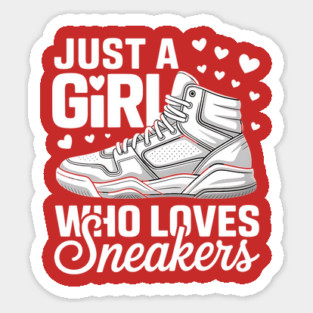 Just a girl who loves sneakers sneaker head Magnet