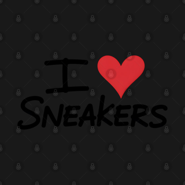 I Love Sneakers by UrbanLifeApparel