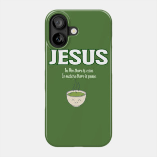 funny jesus and matcha, matcha green Phone Case