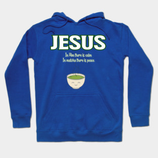 funny jesus and matcha, matcha green Hoodie