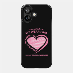 In-October-We-Wear-Pink Phone Case