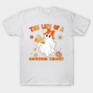 Life of an Occupational Therapist T-Shirt
