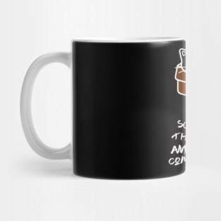 Tell Schrodinger That I'm Out & That I'm Coming For Him! Mug