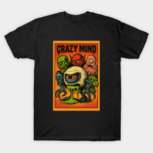 Crazy Mind T-Shirt