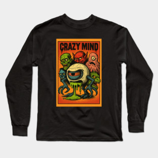 Crazy Mind Long Sleeve T-Shirt