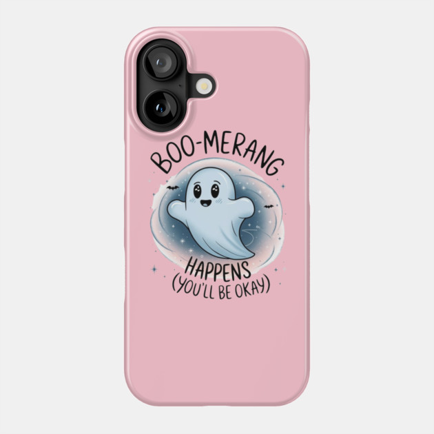 Boo-merang Happens (You’ll Be Okay) Phone Case by Fauzi's Store