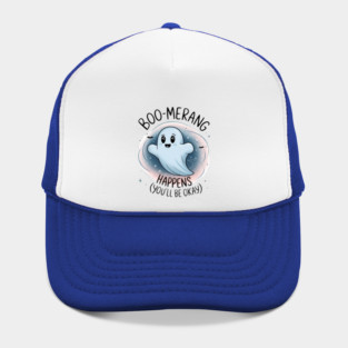 Boo-merang Happens (You’ll Be Okay) Hat