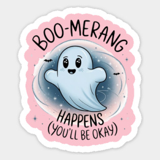 Boo-merang Happens (You’ll Be Okay) Magnet