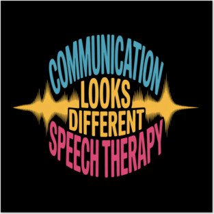 Communication Looks Different Speech Therapy - This is the perfect gift for speech therapists, SLPs, teachers, autism advocates, parents, and anyone who supports inclusive communication. Posters and Art
