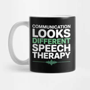 Communication Looks Different Speech Therapy - This is the perfect gift for speech therapists, SLPs, teachers, autism advocates, parents, and anyone who supports inclusive communication. Mug
