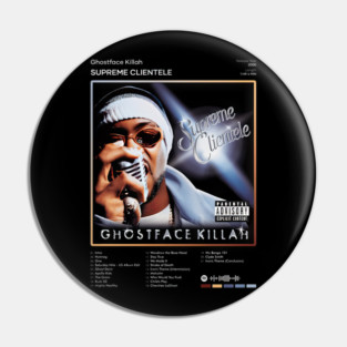 Ghostface Killah Supreme Clientele Tracklist Album - peretz #6823 Pin