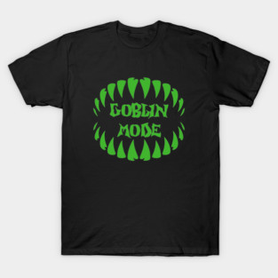 Goblin Mode! T-Shirt