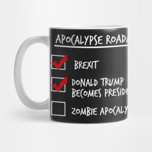 Apocalypse Roadmap (Donald Trump) Mug