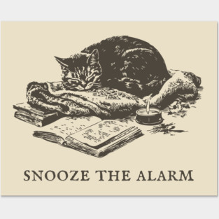 Snooze the Alarm Sleeping Cat Posters and Art