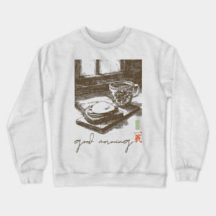Good Morning Coffee and Toast Crewneck Sweatshirt