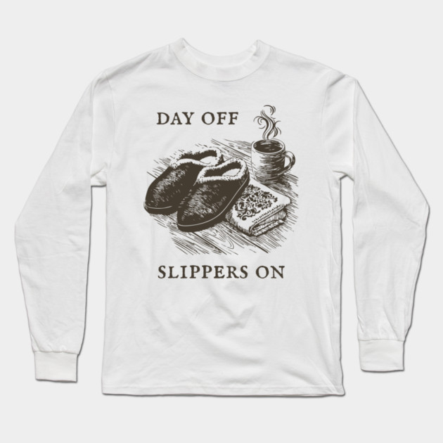 Day Off Slippers On Cozy Coffee Long Sleeve T-Shirt by TuncGK