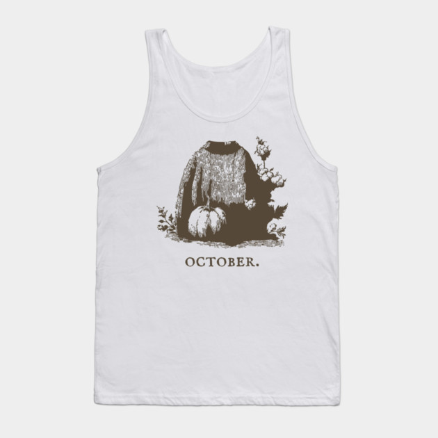 Cozy October Sweater Weather and Pumpkin Patch Aesthetic Tank Top by TuncGK