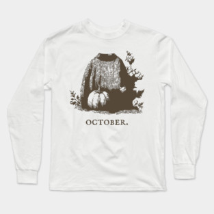 Cozy October Sweater Weather and Pumpkin Patch Aesthetic Long Sleeve T-Shirt