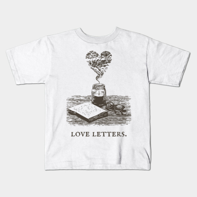 Romantic Academia and the Art of Writing Love Letters Kids T-Shirt by TuncGK