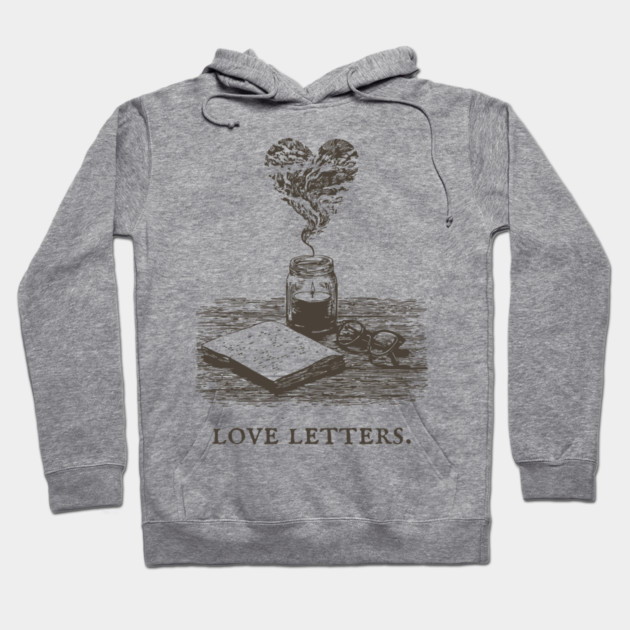 Romantic Academia and the Art of Writing Love Letters Hoodie by TuncGK