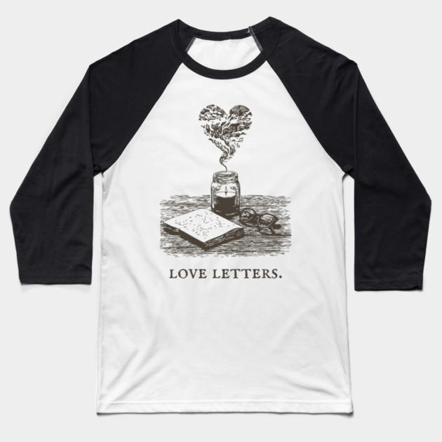 Romantic Academia and the Art of Writing Love Letters Baseball T-Shirt by TuncGK