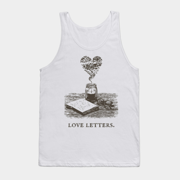 Romantic Academia and the Art of Writing Love Letters Tank Top by TuncGK
