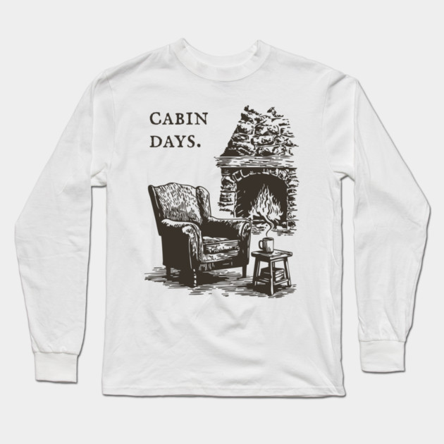 Rustic Cabin Days by a Roaring Stone Fireplace Long Sleeve T-Shirt by TuncGK