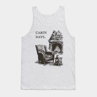 Rustic Cabin Days by a Roaring Stone Fireplace Tank Top
