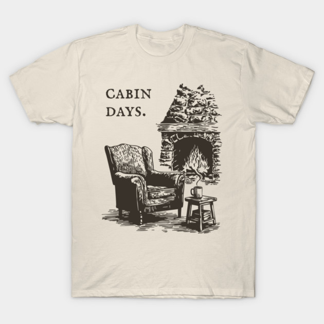 Rustic Cabin Days by a Roaring Stone Fireplace T-Shirt by TuncGK