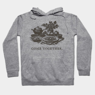 Rustic Farm-to-Table Dinner to Come Together with Friends Hoodie