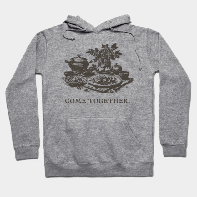 Rustic Farm-to-Table Dinner to Come Together with Friends Hoodie by TuncGK