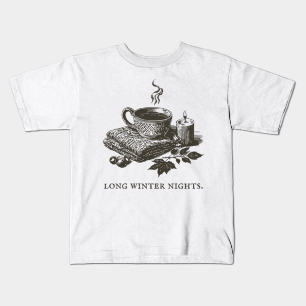 Cozying Up for Long Winter Nights with Tea and a Candle Kids T-Shirt by TuncGK
