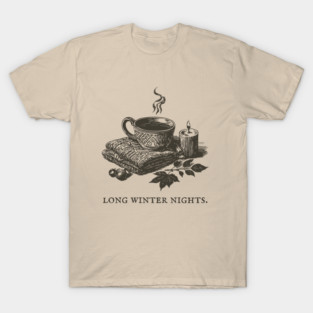Cozying Up for Long Winter Nights with Tea and a Candle T-Shirt
