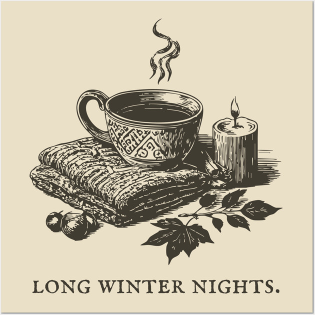 Cozying Up for Long Winter Nights with Tea and a Candle Wall Art by TuncGK